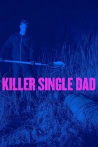 VER Killer Single Dad (2018) Online Gratis HD
