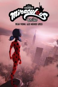 VER Miraculous World: Las aventuras de Ladybug en Nueva York (2020) Online Gratis HD