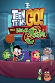 VER Teen Titans Go! See Space Jam (2021) Online Gratis HD