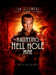 VER The Haunting of Hell Hole Mine Online Gratis HD