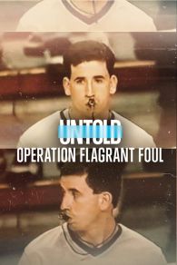 VER Untold: Operation Flagrant Foul Online Gratis HD
