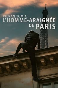 VER Vjeran Tomic : L'homme-araignée de Paris Online Gratis HD