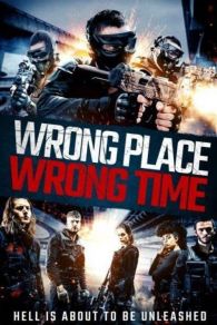 VER Wrong Place, Wrong Time Online Gratis HD